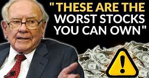 Warren Buffett: Avoid These Stocks At All Costs!