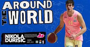 Around The World | Nikola Durisic | 2023 NBA Draft