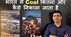 How Coal is Produced in India? India's Coal Reserves | Types of Coal | Coal India Ltd | Coal Mining