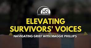 Survivor's Voices: Maggie Phillips