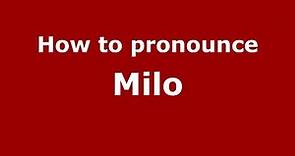 How to pronounce Milo (Spanish/Argentina) - PronounceNames.com