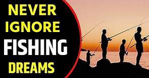 What does Fishing dream meaning || Dream of Fishing || Catching Fish in dreams Interpretation