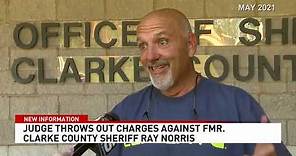 Judge throws out charges against former Clarke County Sheriff Ray Norris - NBC 15 WPMI