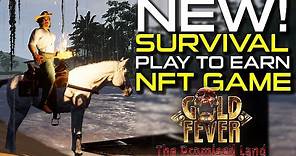 GOLD FEVER - PLAY TO EARN, NFT GAME, NEW NFT GAME, FREE TO PLAY, NEW SURVIVAL GAME ON STEAM!