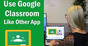 HOW TO DOWNLOAD AND INSTALL GOOGLE CLASSROOM on Laptop PC Windows 10/8/7| Download Google Classroom