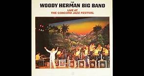 The Woody Herman Big Band ‎– Live At The Concord Jazz Festival ( Full Album )