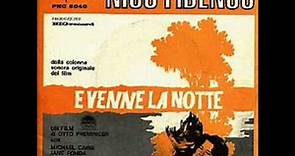 Nico Fidenco E Venne la notte Dal film E venne la notte 1967