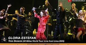 Gloria Estefan - Tres Deseos (90 Millas World Tour: Live from Lima 2009)