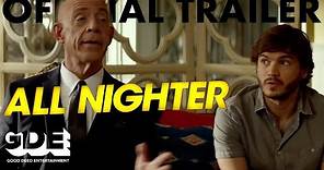 All Nighter (2017) Official Trailer HD, J.K. Simmons, Emile Hirsch Comedy Movie