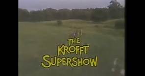 The Krofft Supershow Opening Credits and Theme Song