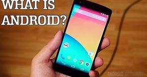 What is Android? Back to Basics