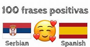 100 frases positivas + cumplidos - Serbio + Español - (Hablante nativo)