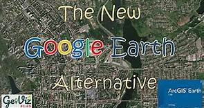 Arc GIS Earth 🌍 An Alternative to Google Earth - 4K