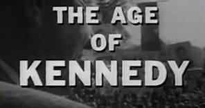"THE AGE OF KENNEDY" (NBC WHITE PAPER) (1966)