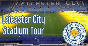 Leicester City FC Stadium Tour - King Power Stadium