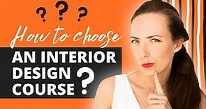 INTERIOR DESIGN COURSE - How To Choose? Tips from a Pro