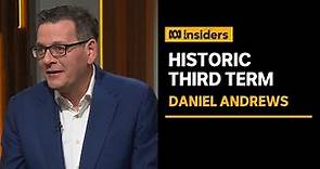 Victorian Premier Daniel Andrews on his historic third election win | Insiders | ABC News