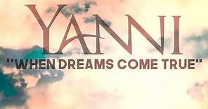 Yanni – "When Dreams Come True" [Official Fan Sourced Music Video]