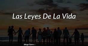 Diego Torres, Angela Torres, Benja Torres - Las Leyes de La Vida || LETRA | LYRICS