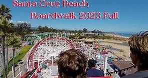 Santa Cruz Beach Boardwalk 2023 Full