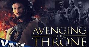 AVENGING THE THRONE - FULL HD MEDIEVAL ACTION MOVIE IN ENGLISH