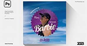 Create Your Own Barbie Movie Poster in Photoshop 2023
