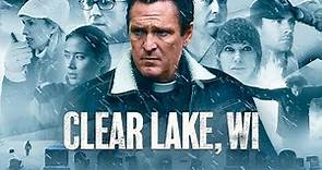 Clear Lake, WI | Free Thriller Movie Starring Michael Madsen (Kill Bill)