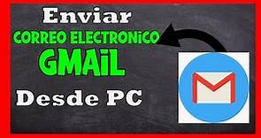 Como Enviar un Correo Electronico por Gmail en la Computadora 2021 ✅