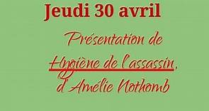 3004 Présentation du livre Hygiène de l'assassin, d'Amélie Nothomb