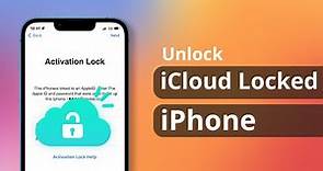[2 Ways] How to Unlock iCloud locked iPhone without Password 2023
