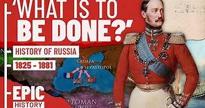 History of Russia Part 4: 'What Is to Be Done?'