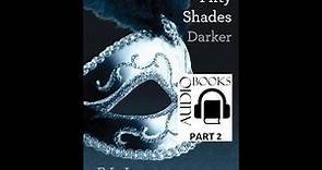 E L James Fifty Shades Of Darker (Full Book) (Part 2)