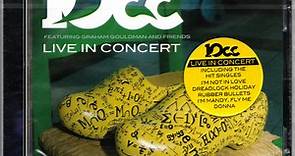 10cc Featuring Graham Gouldman And Friends - Clever Clogs - Live In Concert