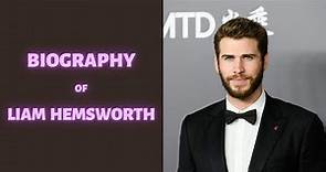Biography of Liam Hemsworth | History | Lifestyle | Documentary