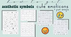 how to get aesthetic symbols and cute emoticons (+ fun emojis)
