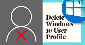 How to delete user profile windows 10