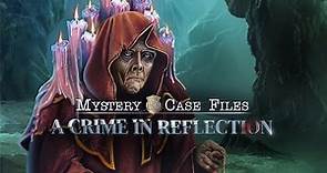 Mystery Case Files: A Crime in Reflection Game Trailer