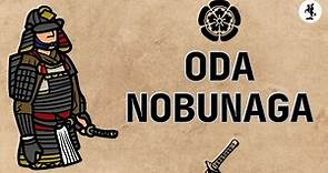ODA NOBUNAGA : El Gran General Japonés