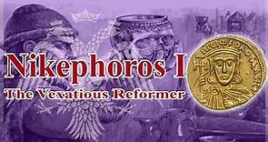 Nikephoros I: The Vexatious Emperor