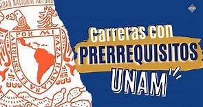 Carreras de Prerrequisitos de la UNAM 2022