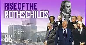 Rise of the Rothschilds: The World's Richest Family