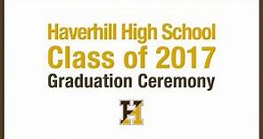 Haverhill High School Graduation 2017