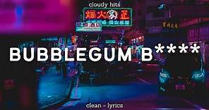 MARINA - Bubblegum B**** (Clean - Lyrics) "I'm Gonna Pop Your Bubblegum Heart" [TikTok Song]