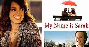 My Name is Sarah - Full Movie | Romantic Drama | Great! Romance Movies