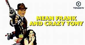 Mean Frank And Crazy Tony | Crime Comedy | Full Movie