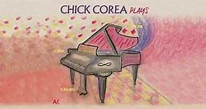 Chick Corea - Children's Song No. 4 (Official Audio) from Plays (2020)