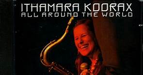 Ithamara Koorax - All Around The World
