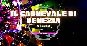 Andrea Barbanera - Il Carnevale di Venezia - VALZER Celebre