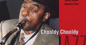 Archie Shepp, Just In Time Quartet - Chooldy Chooldy