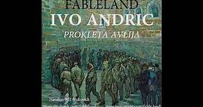 Audio knjiga - Ivo Andric - Prokleta avlija
